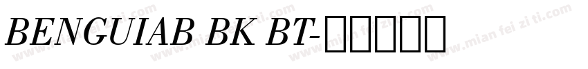 BENGUIAB BK BT字体转换